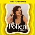 Pollen: For Creative Entrepreneurs with Diana Davis Podcast Pollen: For Creative Entrepreneurs with Diana Davis