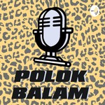 Podcast Polok Balam