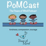 Logo of the podcast PomCast: The Peace of Mind Podcast Podcast PomCast: The Peace of Mind Podcast