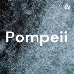 Podcast Pompeii