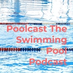 Logo of the podcast Poolcast The Swimming Pool Podcast Logo of the podcast Poolcast The Swimming Pool Podcast