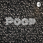 Logo of the podcast Poop 💩 Podcast Poop 💩