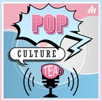 Logo of the podcast Pop Culture Tea Podcast Pop Culture Tea