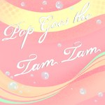 Pop Goes The Tam Tam Podcast Pop Goes The Tam Tam
