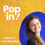 Pop in ! - L'art illumine