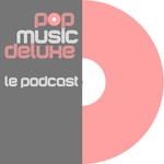 Logo of the podcast Pop Music Deluxe Podcast Pop Music Deluxe