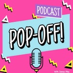 Podcast Pop-Off! With James (A Below Deck Above Average Production)