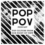 Logo of the podcast POP POV Podcast POP POV