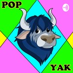 Logo of the podcast Pop Yak Podcast Pop Yak