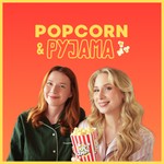 Logo of the podcast Popcorn & Pyjama Podcast Popcorn & Pyjama