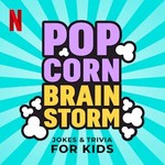 Logo of the podcast Popcorn Brainstorm! Jokes & Trivia for Kids Podcast Popcorn Brainstorm! Jokes & Trivia for Kids