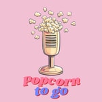 Logo of the podcast Popcorn To Go Podcast Popcorn To Go