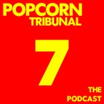 Popcorn Tribunal Podcast Popcorn Tribunal