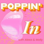Logo of the podcast Poppin’ In Podcast Poppin’ In