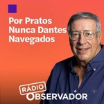 Logo of the podcast Por Pratos Nunca Dantes Navegados Podcast Por Pratos Nunca Dantes Navegados