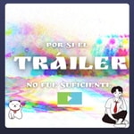 Logo of the podcast Por Si El Tráiler No Fue Suficiente Podcast Por Si El Tráiler No Fue Suficiente