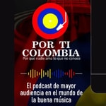 Logo of the podcast Por ti Colombia Podcast Por ti Colombia