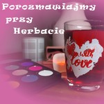 Logo of the podcast Porozmawiajmy przy herbacie Podcast Porozmawiajmy przy herbacie