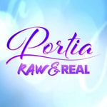 Portia Raw and Real Podcast Portia Raw and Real