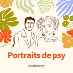 Logo of the podcast Portraits de psy Podcast Portraits de psy