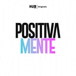 Logo of the podcast Positivamente Podcast Podcast Positivamente Podcast
