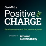 Logo of the podcast Positive Charge by GeekWire Podcast Positive Charge by GeekWire