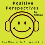 Positive Perspectives by Shlomo Positive Perspectives by Shlomo