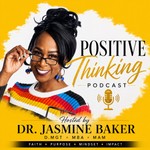 Logo of the podcast Positive Thinking Podcast Podcast Positive Thinking Podcast