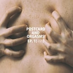 Logo of the podcast Postcard and Orgasms Podcast Postcard and Orgasms