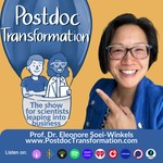 PostdocTransformation for the scientist leaping into business after the PhD or postdoc Podcast PostdocTransformation for the scientist leaping into business after the PhD or postdoc