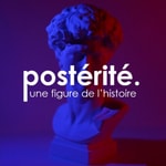 Podcast postérité.