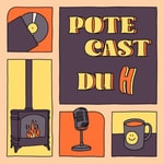 Logo of the podcast PoteCast du H Podcast PoteCast du H