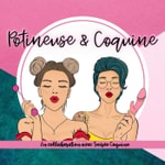Podcast Potineuse & Coquine
