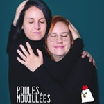 Podcast Poules Mouillées 
