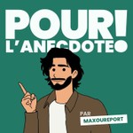 Logo of the podcast POUR L'ANECDOTE ! Podcast POUR L'ANECDOTE !