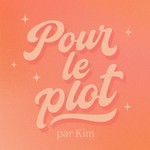 Logo of the podcast Pour le Plot Podcast Pour le Plot