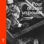 Pour réussir un poulet Podcast Pour réussir un poulet