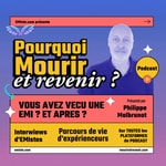 Logo of the podcast Pourquoi mourir et revenir ? Podcast Pourquoi mourir et revenir ?