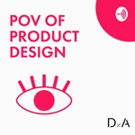 POV Of Product Design Podcast POV Of Product Design