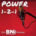Power 1-2-1 | BNI-Hannover Podcast Power 1-2-1 | BNI-Hannover Podcast
