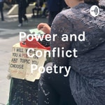 Logo of the podcast Power and Conflict Poetry Podcast Power and Conflict Poetry