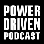 Logo of the podcast Power Driven Podcast Podcast Power Driven Podcast