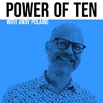 Logo of the podcast Power of Ten with Andy Polaine Logo of the podcast Power of Ten with Andy Polaine