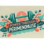 Logo of the podcast Power Through Perimenopause: Fitness, Wellness, and Strength for Women in Their 40s and Beyond Podcast Power Through Perimenopause: Fitness, Wellness, and Strength for Women in Their 40s and Beyond