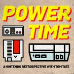 Power Time Podcast - A Nintendo Retrospective Podcast Power Time Podcast - A Nintendo Retrospective