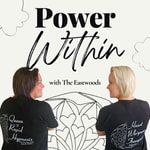 Logo of the podcast Power Within with The Eastwoods Podcast Power Within with The Eastwoods