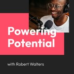 Powering Potential with Robert Walters Podcast Powering Potential with Robert Walters
