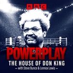 Podcast Powerplay: The House of Don King