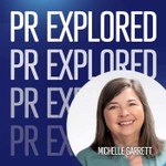 PR Explored: The Podcast for Public Relations and Communications Pros Podcast PR Explored: The Podcast for Public Relations and Communications Pros