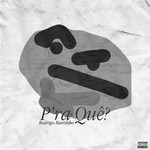 Logo of the podcast P´ra Que ? Podcast P´ra Que ?